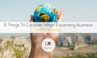 5 Things To Consider When Expanding Internationally