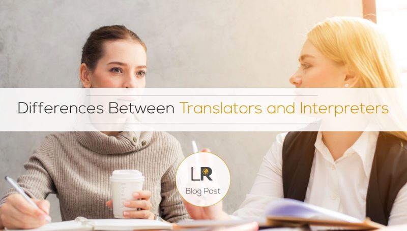Differences between translators and interpreters