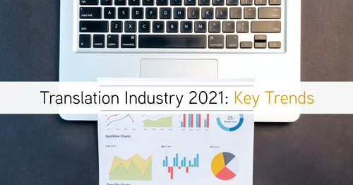 2021: Key Trends in Translation Industry