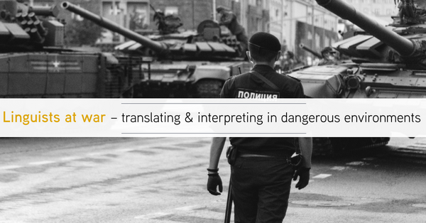 linguists at war translating-&-interpreting-in-dangerous-environments