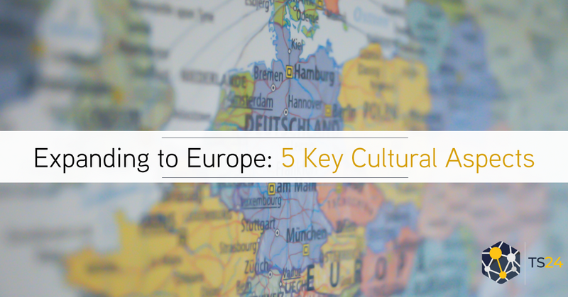 Expanding Business to Europe: 5 Key Cultural Aspects