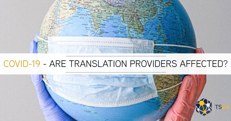 how are translation agencies-and translation industry affected by covid-19