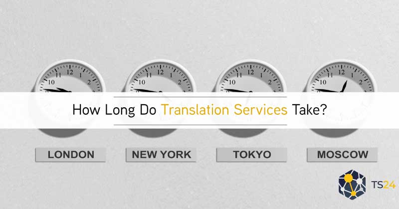 How long do translation services take