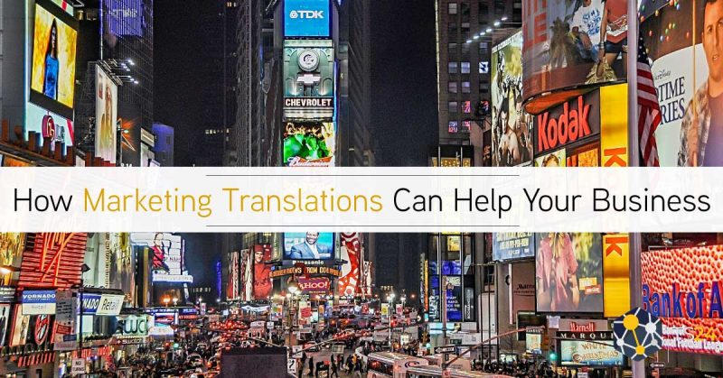 Can Marketing Translations Help Your Business Grow In A Global Market?