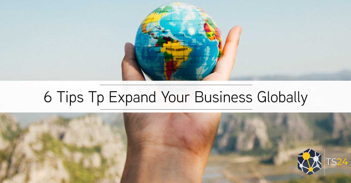 Tips for global business expansion