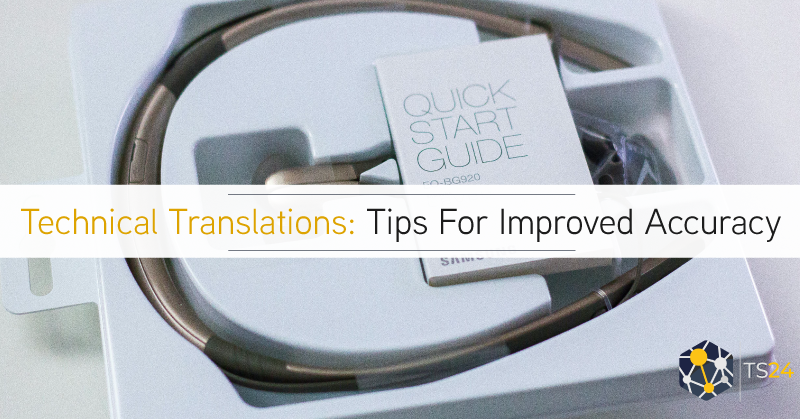 Technical Translations - how to improve accuracy