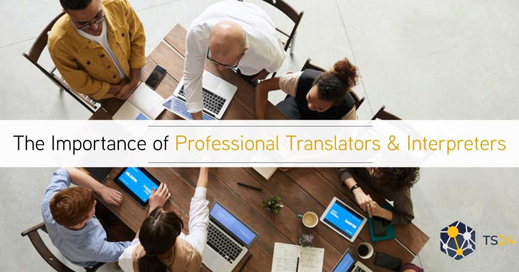 The Importance of Professional Interpreters in Business Meetings | TS24