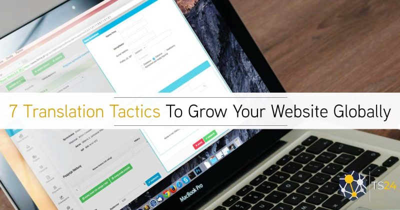 7 Translation Tactics to Elevate Your Website Globally